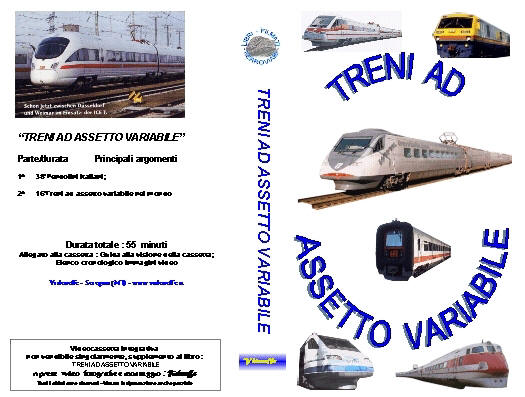 VHS - TRENI AD ASSETTO VARIABILE